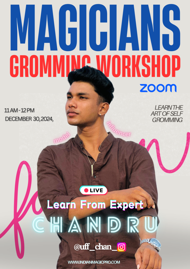 🎩✨ Magicians Grooming Workshop – Transform Your Style & Confidence! ✨🎩 💼 Learn Self-Grooming – The Key Skill for Artists in Show Business! 🗓 Date: December 30, 2024 ⏰ Time: 11 AM – 12 PM 📍 Platform: Zoom/Google Meet (Details after registration) 💰 Fee: ₹99 INR 📹 Recording Available! 🌟 What You’ll Learn: 👉 Hairstyles to match your personality 👉 Skin care for a flawless glow 👉 Dressing & color combinations for stage presence 👉 Health tips for energy & confidence 🎯 Expert Trainer: CHANDRU (Model | Influencer | Grooming Expert) 🔴 LIVE Interactive Session – Redefine your grooming game in just 1 hour! 📲 DM to Register Now 🌐 Visit: http://www.indianmagicpro.com ✨ *Transform your life—Grooming is your magic key to success!* ✨